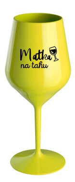 MATKA NA TAHU - žlutá nerozbitná sklenice na víno 470 ml