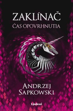 Zaklínač IV Čas opovrhnutia - Andrzej Sapkowski