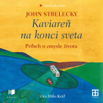 Kaviareň na konci sveta - John P. Strelecky - audiokniha