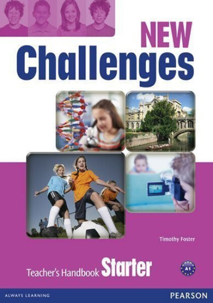 New Challenges Starter Teacher´s Handbook Tim Foster
