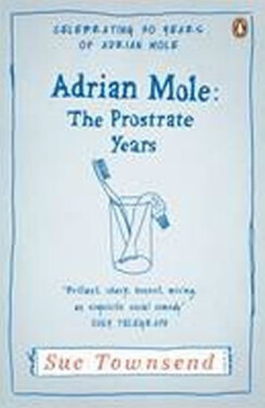 Adrian Mole: The Prostrate Years - Sue Townsendová