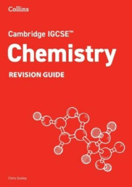 Cambridge IGCSE™ Science - Chemistry Revision Guide - Sunley Chris