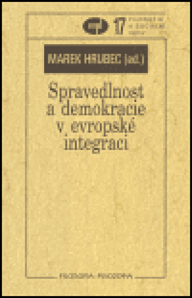 Spravedlnost a demokracie v evropské integraci - Marek Hrubec
