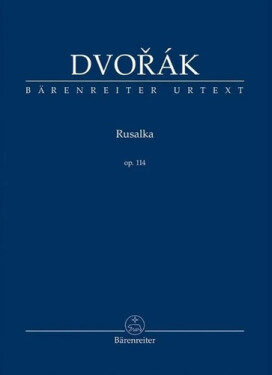 Rusalka op. 114 - Antonín Dvořák