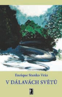 V dálavách světů - Enrique Stanko Vráz