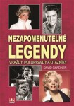 Nezapomenutelné legendy. Vraždy, polopravdy a otazníky - David Gardner