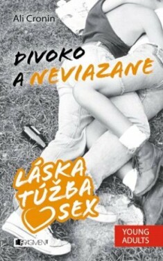 Láska, túžba, sex 2 – Divoko a neviazane - Ali Cronin, Mária Havranová - e-kniha