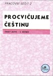 Procvičujeme češtinu 5. ročník pracovní sešit 2 - 5. ročník - Hana Mikulenková