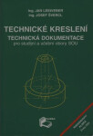 Technické kreslení, technická dokumentace pro SOU Leinveber,