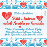 Kůň s krávem neboli Svatba po hanácku - Helena Šmahelová - audiokniha