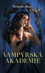 Vampýrská akademie Richelle Mead