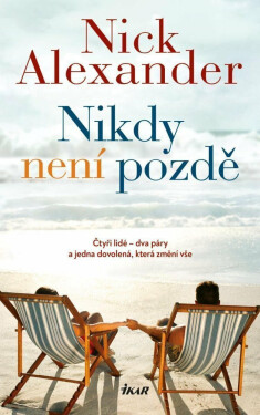 Nikdy není pozdě (poškozená) - Alexander Nick