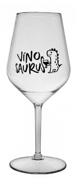 VÍNOSAURUS - čirá nerozbitná sklenice na víno 470 ml