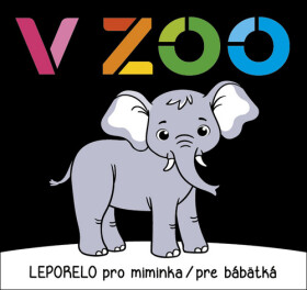 V ZOO - Leporelo pro miminka / pre bábetká