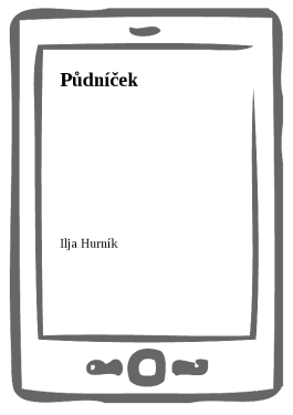 Půdníček (e-kniha) - Ilja Hurník