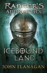 Ranger´s Apprentice 3: The Icebound Land - John Flanagan