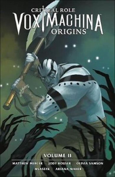 Critical Role: Vox Machina Origins Volume 2 - Matthew Mercer