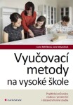 Vyučovací metody na vysoké škole - Lucie Rohlíková, Jana Vejvodová - e-kniha