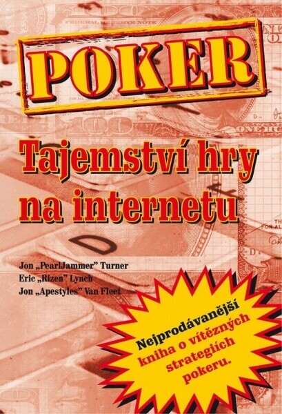 Poker - Tajemství hry na internetu - Jon Turner