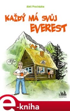 Každý má svůj Everest - Aleš Procházka e-kniha