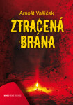Ztracená brána - Arnošt Vašíček