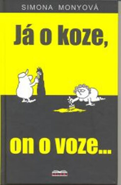 Já koze, on voze... Simona Monyová