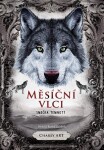 Měsíční vlci: Smečka temnoty - Charly Art