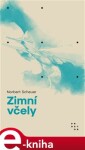 Zimní včely Norbert Scheuer