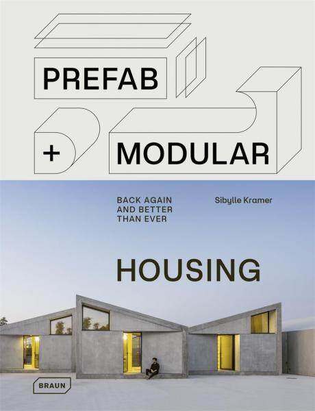 Prefab & Modular Housing - Sibylle Kramer