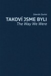 Takoví jsme byli. The Way We Were - Zdeněk Zavřel