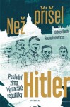 Než přišel Hitler Rüdiger Barth, Friederichs Hauke