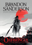 Oathbringer: The Stormlight Archive Book Three, 1. vydání - Brandon Sanderson