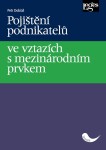 Pojištění podnikatelů ve vztazích mezinárodním prvkem