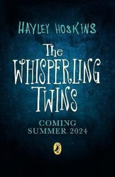 The Whisperling Twins Hoskins Hayley