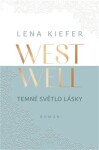 Westwell Temné světlo lásky