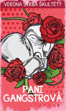 Pani Gangstrová - Veronika Štrba Škultéty