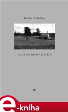 Laciná romantika - Radka Rubilina e-kniha