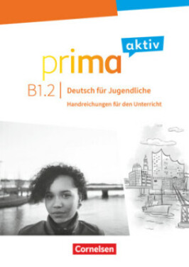 Prima aktiv B1/2 Handreichungen für den Unterricht als Download