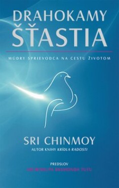 Drahokamy šťastia Sri Chinmoy