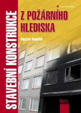 Stavební konstrukce z požárního hlediska - Václav Kupilík - e-kniha