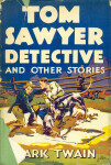 Tom Sawyer, Detective - Mark Twain