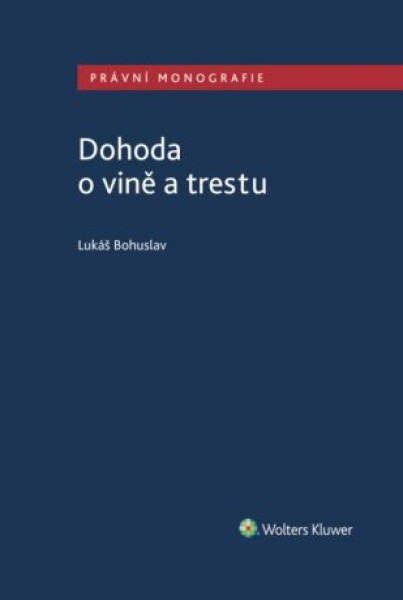 Dohoda o vině a trestu - Lukáš Bohuslav - e-kniha