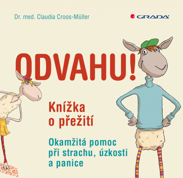 Odvahu! - Claudia Cross–Müller