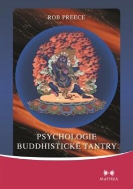 Psychologie buddhistické tantry Rob Preece