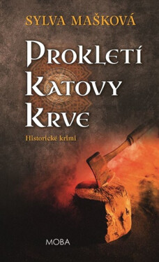 Prokletí katovy krve - Sylva Mašková