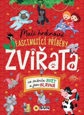 Malí hrdinové ZVÍŘATA