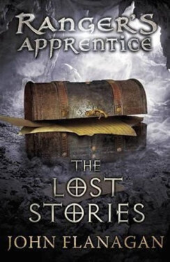 Ranger´s Apprentice 11: The Lost Stories - John Flanagan