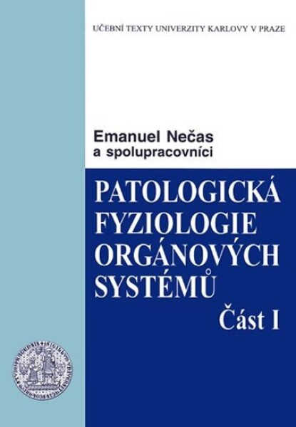 Patologická fyziologie orgánových systémů Emanuel Nečas