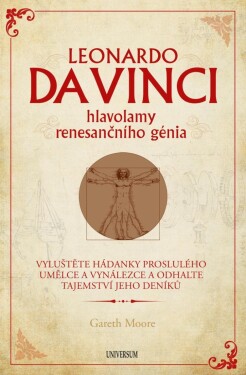 Leonardo da Vinci hlavolamy renesančního génia Gareth Moore