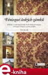 Fénixové českých zámků. Příběhy neobyčejných lidí, kteří dokázali obnovit chátrajícíc dědictví našich předků - Petr Janoch e-kniha